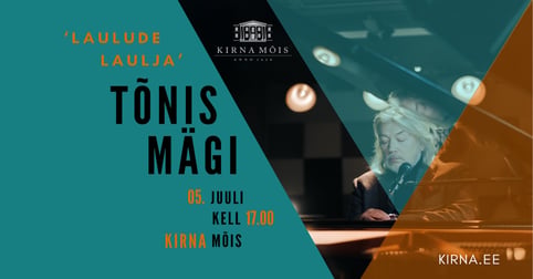 Tõnis Mägi kontsert - Laulude laulja - Kirna mõisas