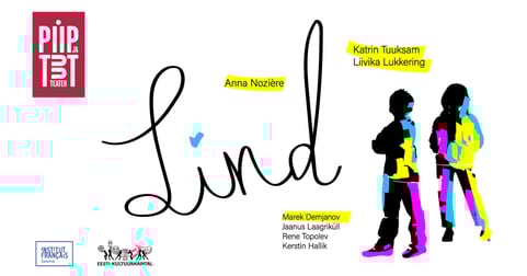 Piip ja Tuut Teater esitleb ''Lind''