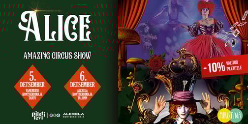 ALICE - Tsirkuseetendus kogu perele