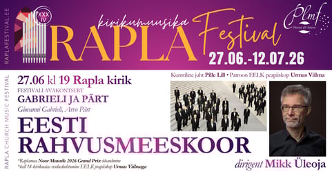 XXXIV Rapla Kirikumuusika Festivali avakontsert "Gabrieli ja Pärt"