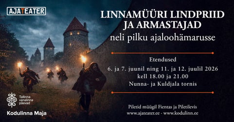 Rännaklavastus LINNAMÜÜRI LINDPRIID JA ARMASTAJAD neli pilku ajaloohämarusse