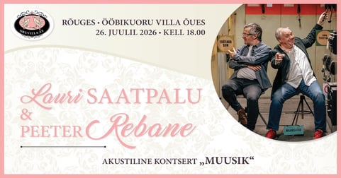 Lauri Saatpalu ja Peeter Rebane akustiline kontsert ''Muusik''