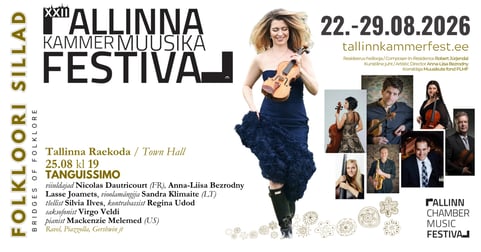 XXII Tallinna Kammermuusika Festivali kontsert "Tanguissimo"