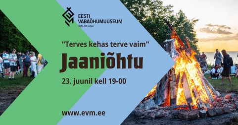 Eesti Vabaõhumuuseumi Jaaniõhtu ''Terves kehas terve vaim''