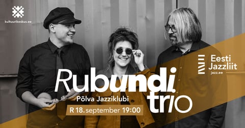Jazzliit ja Põlva Jazziklubi Live / Rubundi trio