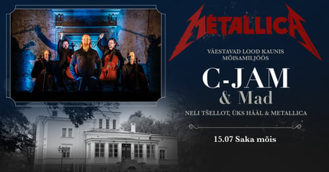 C-Jam & Mad ''Metallica'' Saka mõisas
