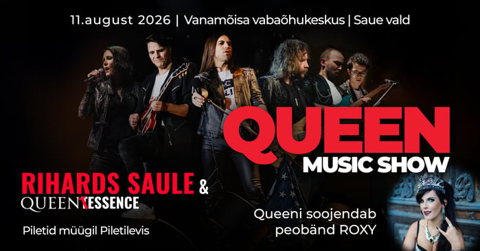 Jääb ära: Vabaõhukeskus OÜ / Queen Music Show