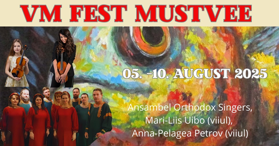 VM Fest Mustvee 2025 / Ansambel Orthodox Singers, Mari-Liis Uibo (viiul). Uks valgusesse.