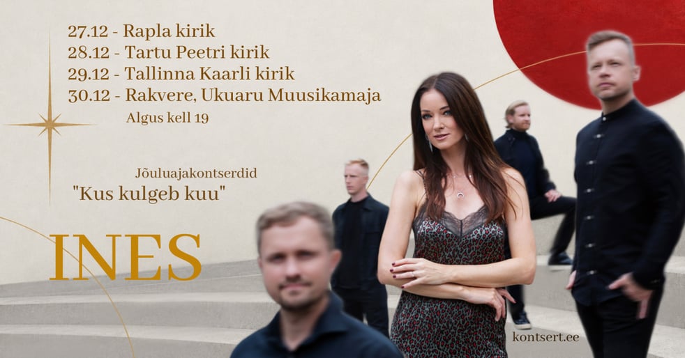 Ines - Jõuluajakontserdid ''Kus kulgeb kuu''
