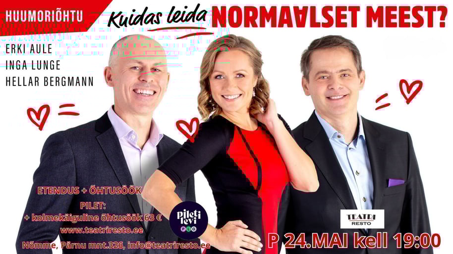 Kuidas leida normaalset meest? - etendusõhtusöök