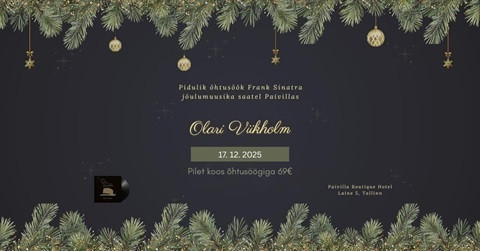 Pidulik õhtusöök Frank Sinatra jõulumuusika saatel Paivillas