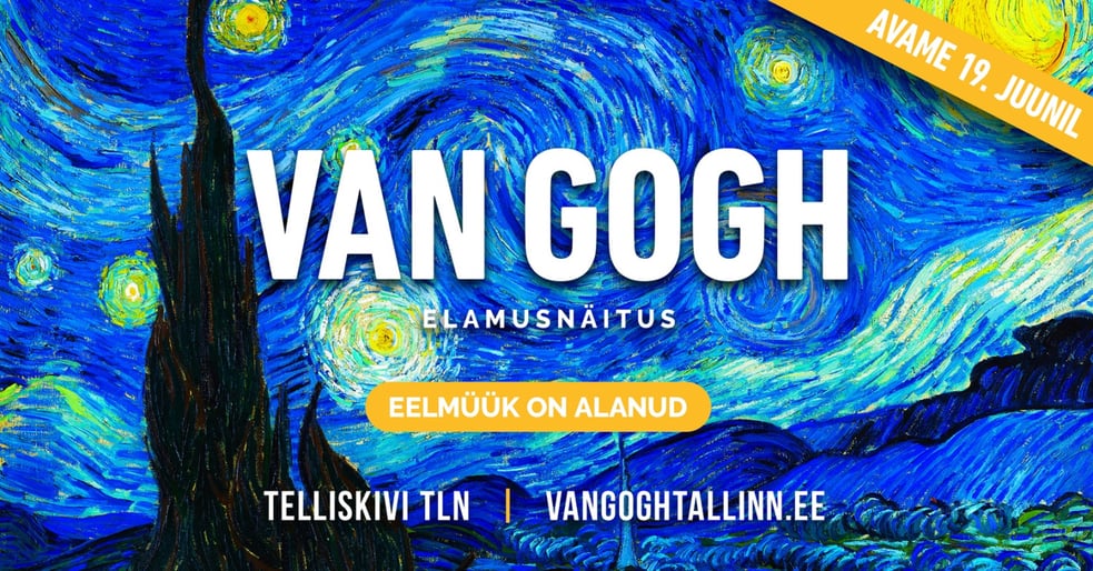 VAN GOGH Tallinn / Time Slot: Kindla sisenemisajaga pilet