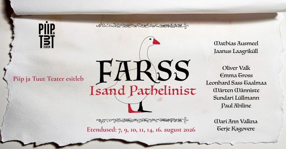 Piip ja Tuut teater esitleb: ''Farss isand Pathelinist''