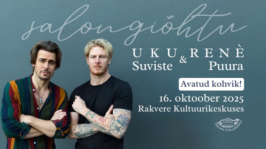 Salongiõhtu: Uku Suviste ja René Puura