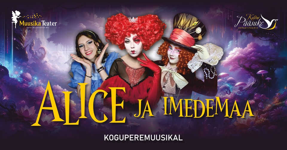 Koguperemuusikal ''Alice ja Imedemaa'' / ''Алиса и Страна чудес''