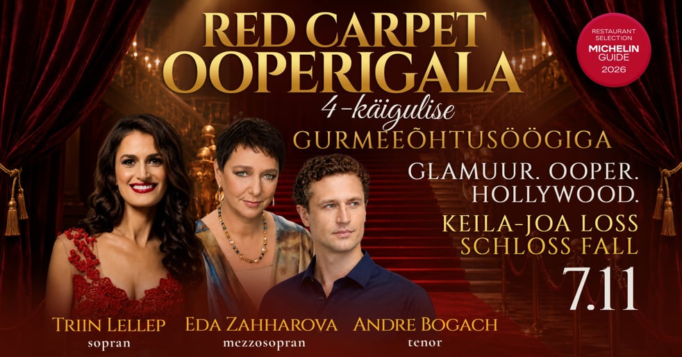 RED CARPET Ooperigala 4-käigulise gurmeeõhtusöögiga Keila-Joa lossis: Triin Lellep, Eda Zahharova, Andre Bogach
