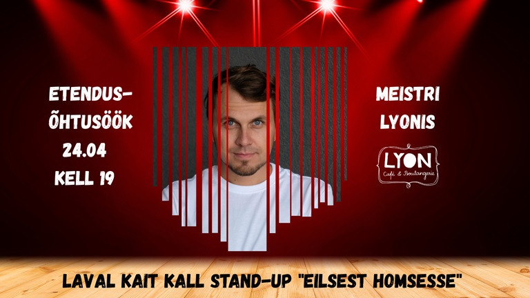Etendus-õhtusöök: Kait Kall stand-up ''Eilsest Homsesse''