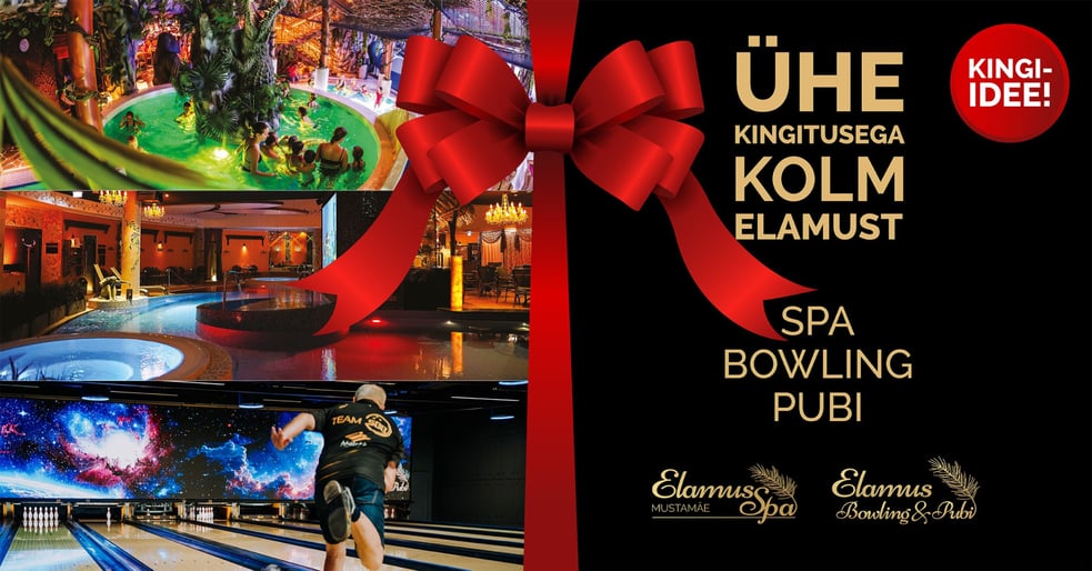 Elamus Spa ja Elamus Bowling&Pubi kinkekaart