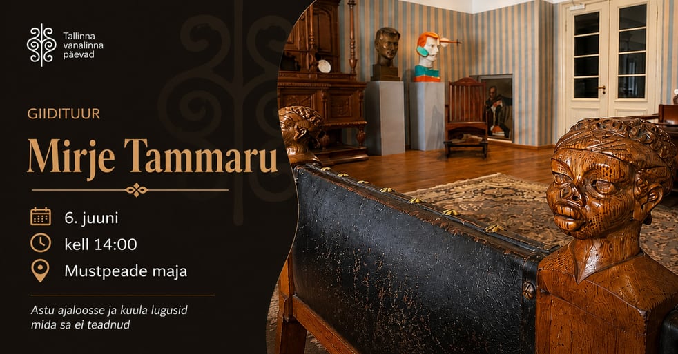 Giidituur Mustpeade majas / Mirje Tammaru