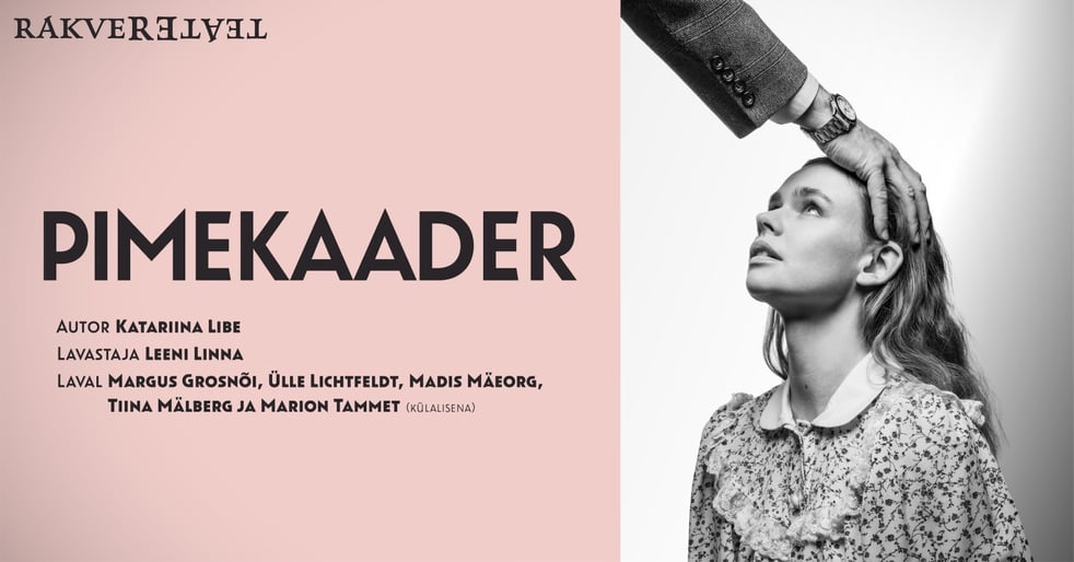 Pimekaader / Rakvere Teater
