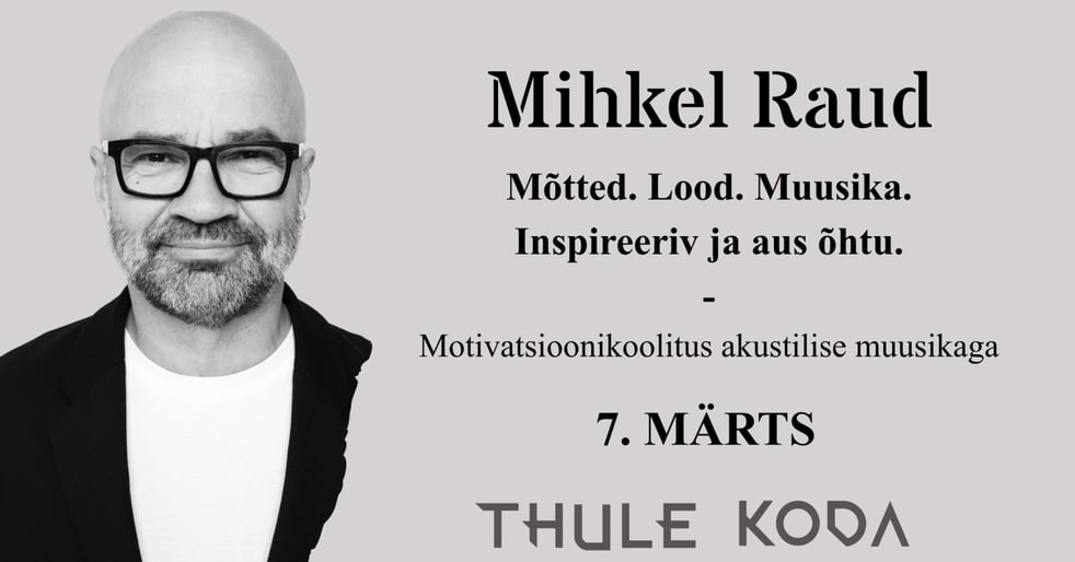 Mihkel Raud - Motivatsiooniõhtu