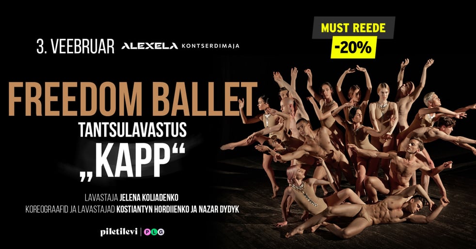 Freedom ballet. Tantsulavastus ''Kapp''