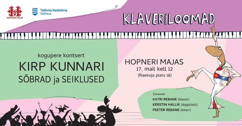 Kogupere kontsert-etendus ''Klaveriloomad. Kirp Kunnari sõbrad ja seiklused''