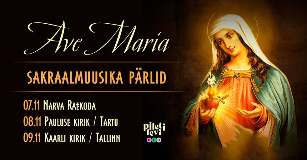 Jääb ära: 27.03 - 28.03 Ave Maria