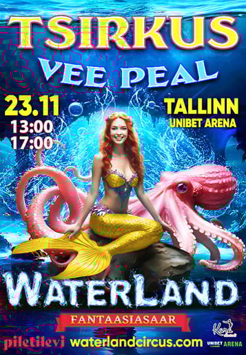 WATERLAND - Tsirkus vee peal ''Fantaasiasaar''