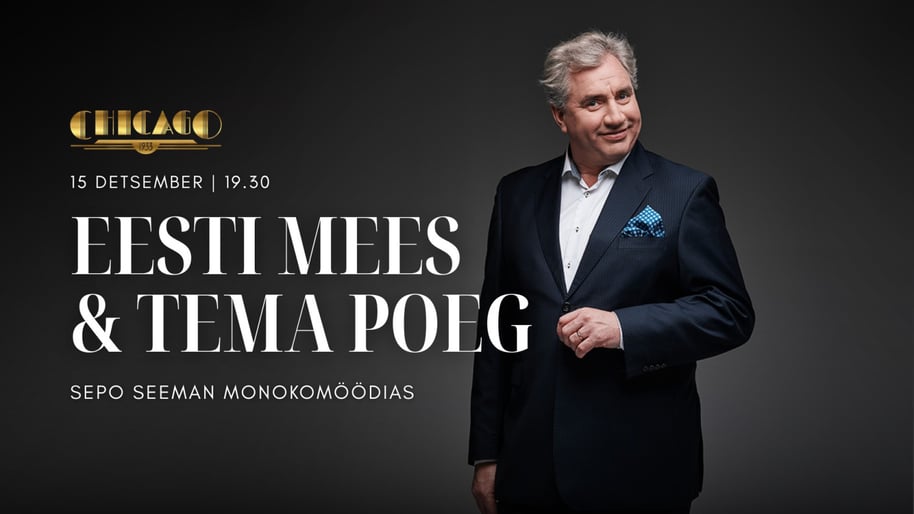 Sepo Seeman monokomöödias ''Eesti mees & tema poeg''. Chicago 1933 elamusõhtud