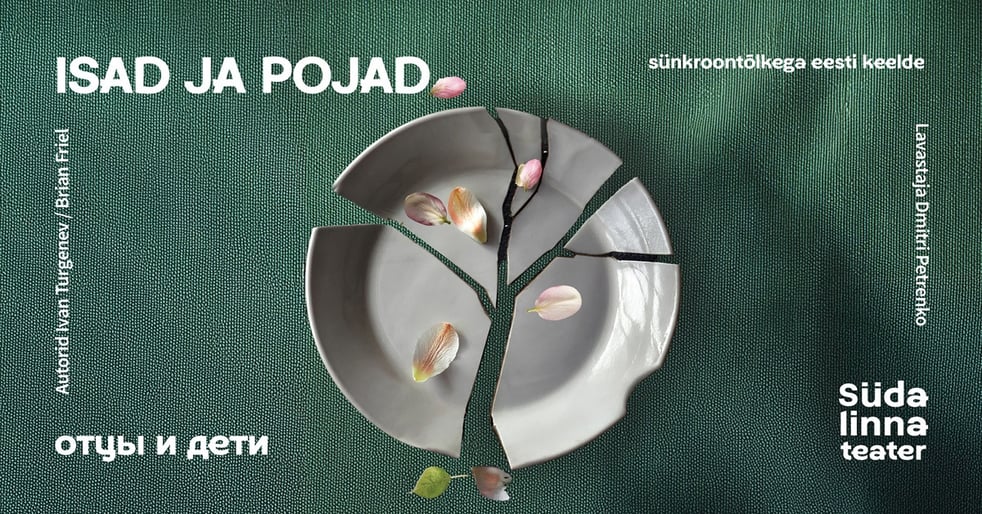 Isad ja pojad / Отцы и дети / Vene Teater (24.10 asendus)