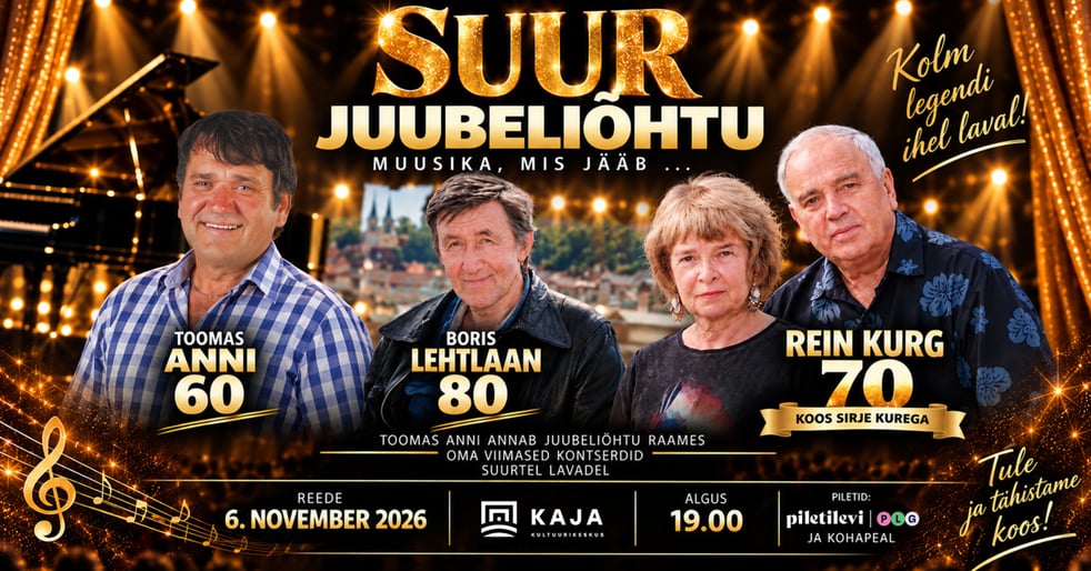 Suur Juubeliõhtu: Toomas Anni 60, Rein Kurg 70 koos Sirje Kurega, Boris Lehtlaan 80