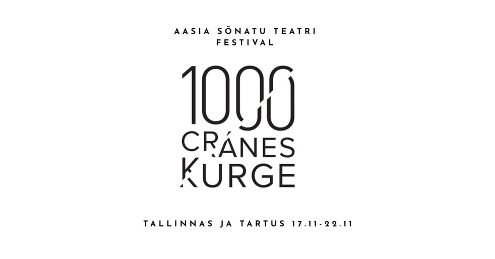 Tallinna Festivali Pass / Aasia Sõnatu Teatri Festival ''1000 Kurge''