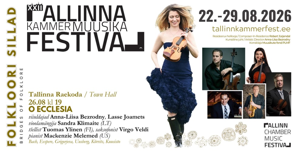 XXII Tallinna Kammermuusika Festivali kontsert "O ecclesia"