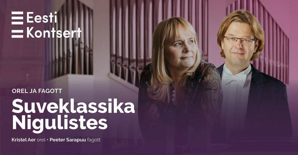 Suveklassika Nigulistes. Kristel Aer ja Peeter Sarapuu