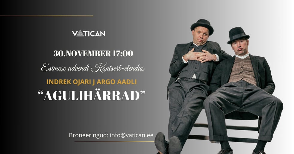 ''Agulihärrad'' Indrek Ojari & Argo Aadli
