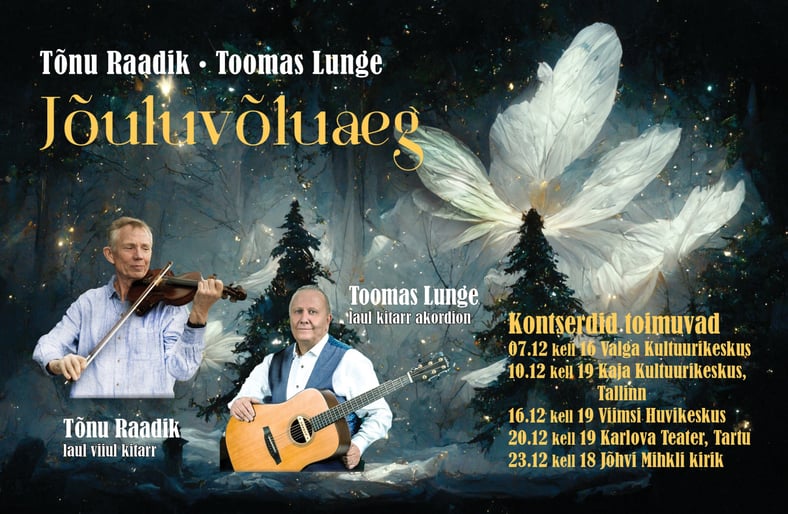 Kontsert ''Jõuluvõluaeg''. Tõnu Raadik ja Toomas Lunge