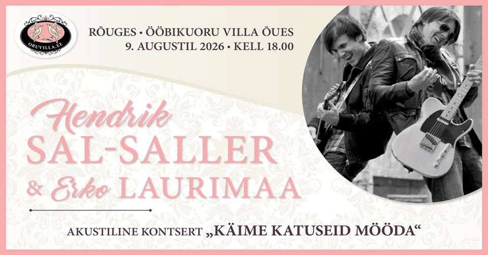 Hendrik SAL-SALLER ja Erko LAURIMAA akustiline kontsert ''Käime katuseid mööda''