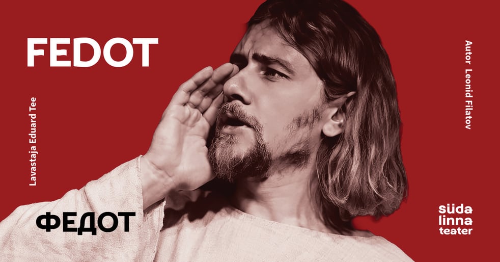 Fedot / Про Федота - стрельца / Südalinna Teater / Vale