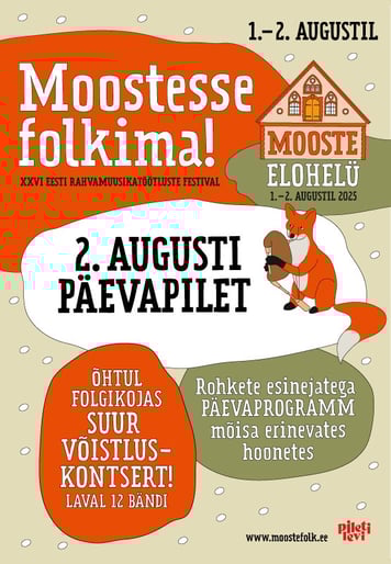 Mooste folk 'Mooste Elohelü'. Päevapilet 2.08