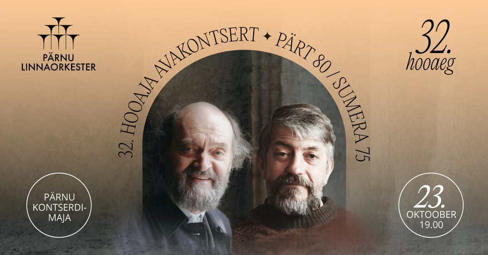 32. Hooaja Avakontsert ''Pärt 90 / Sumera 75''