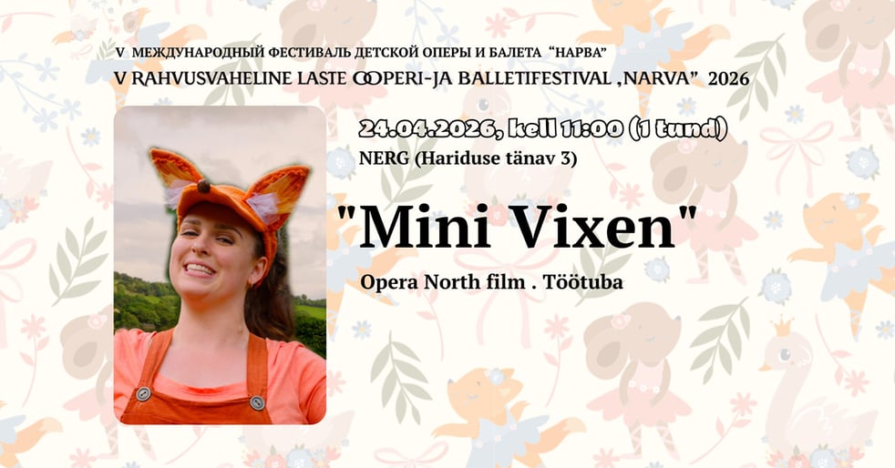 ''Mini Vixen'' Opera North Film ja Töötuba