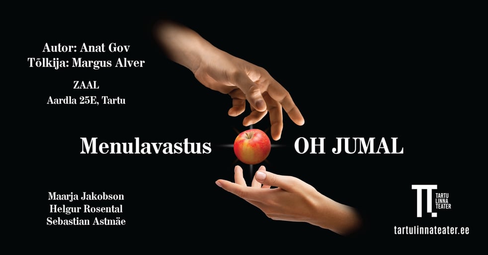 Menulavastus ''OH JUMAL''. Tartu Linnateater