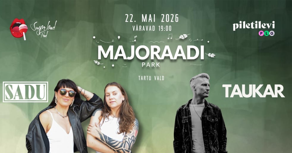 SADU & TAUKAR Majoraadi pargis