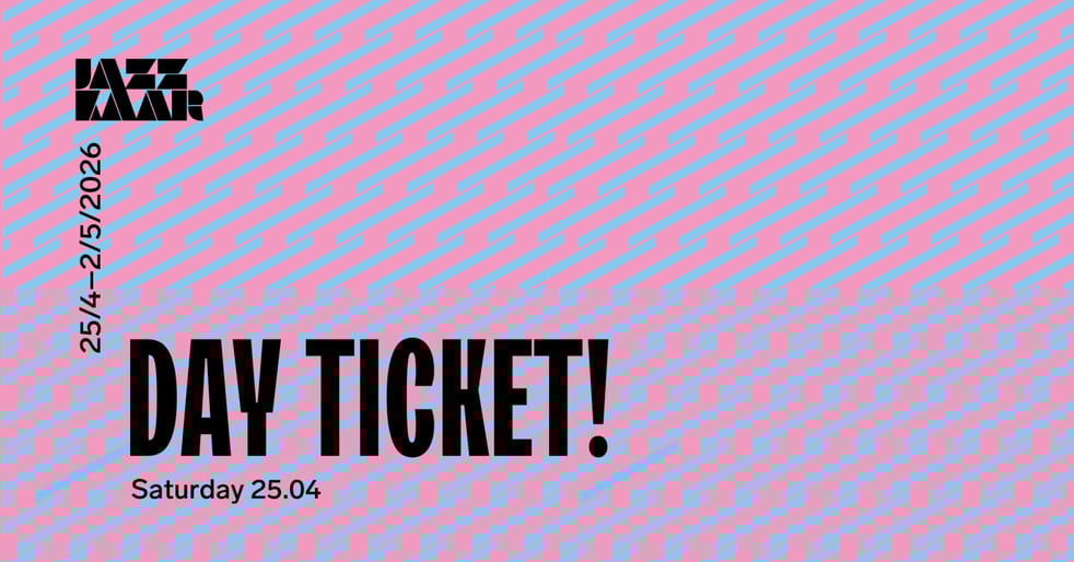 Festival Jazzkaar 2026 Day Ticket: Saturday 25.04