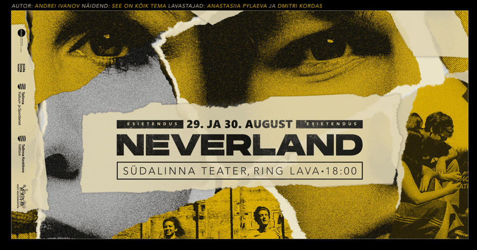 Neverland / Südalinna Teater / Esietendus