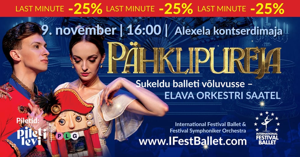 International Festival Ballet & Festival Symphoniker Orchestra ''Pähklipureja'' / ''Nutcracker''