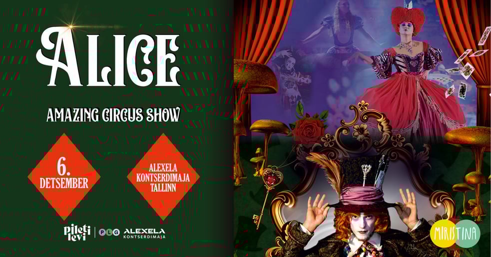 ALICE - Tsirkuseetendus kogu perele