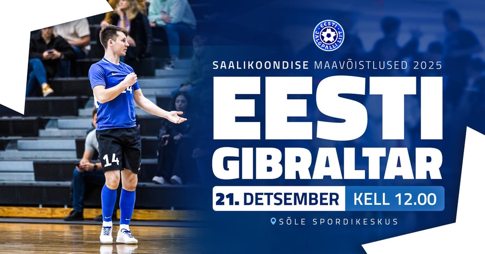 SAALIJALGPALLI MAAVÕISTLUS EESTI - GIBRALTAR