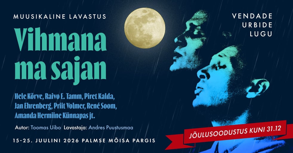 Muusikaline lavastus ''Vihmana ma sajan'' - Vendade Urbide lugu